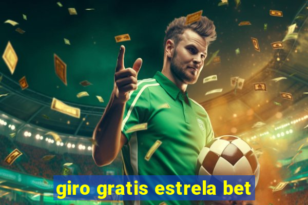 giro gratis estrela bet