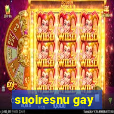 suoiresnu gay