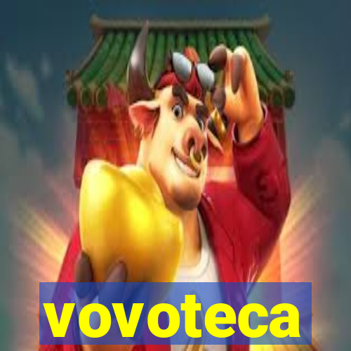 vovoteca