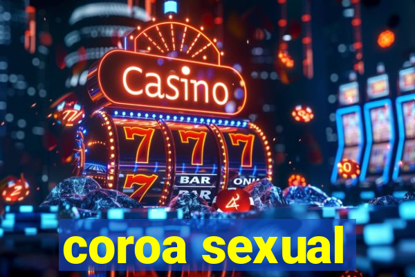 coroa sexual