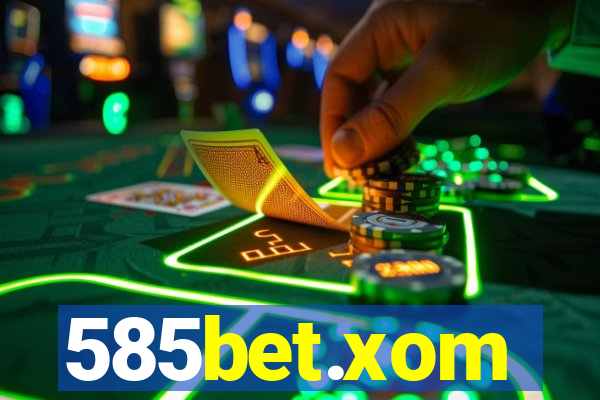 585bet.xom