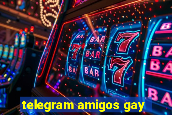 telegram amigos gay