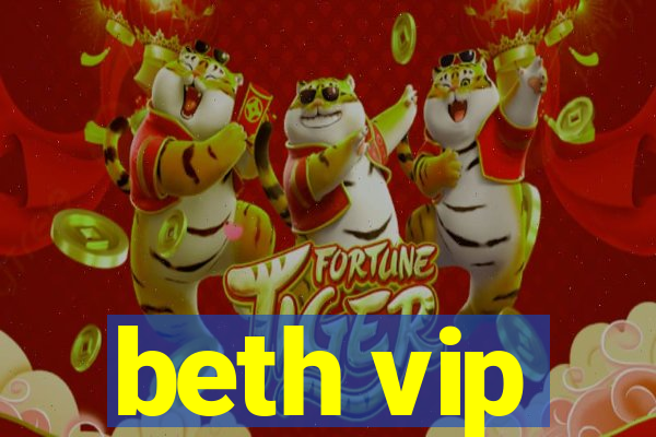 beth vip