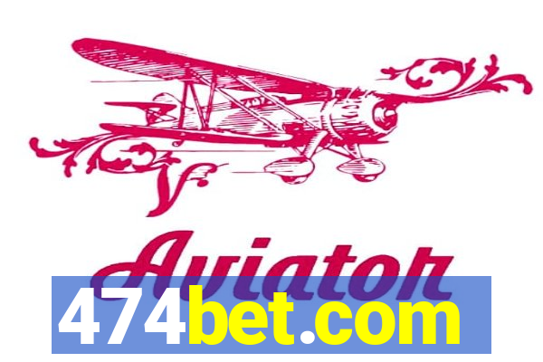 474bet.com