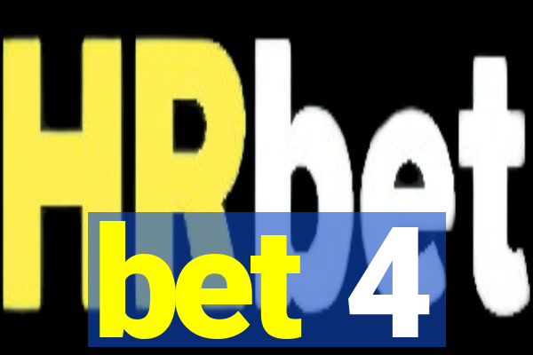 bet 4