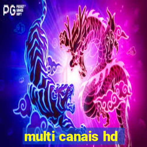 multi canais hd