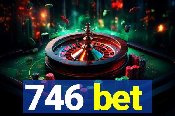 746 bet