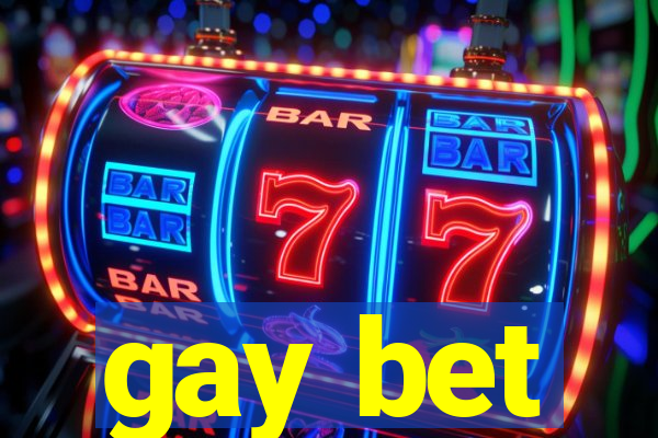 gay bet