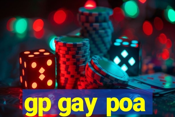 gp gay poa