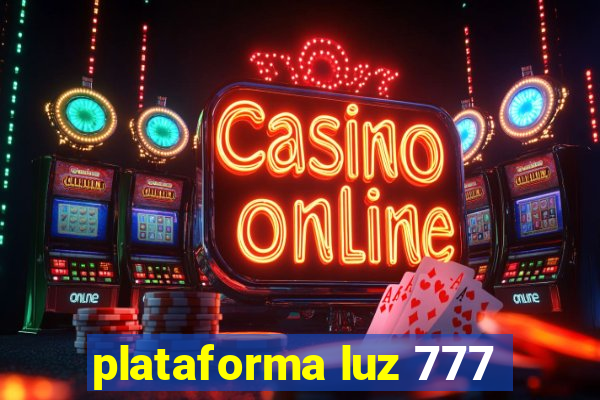 plataforma luz 777