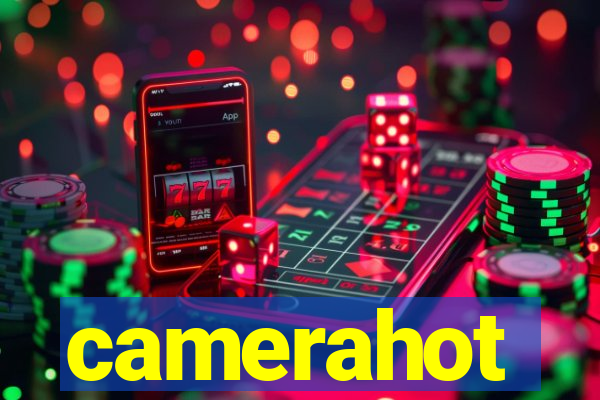 camerahot