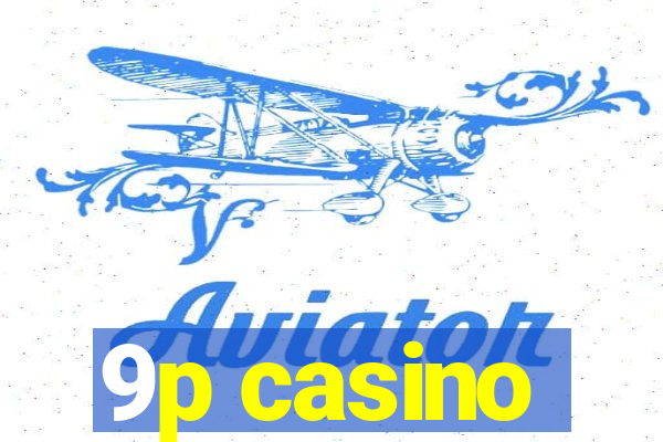 9p casino