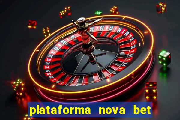 plataforma nova bet de 5 reais