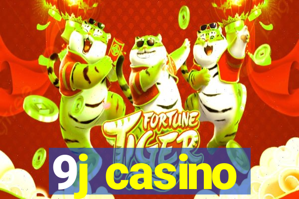 9j casino