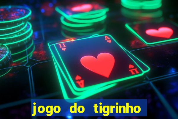 jogo do tigrinho que mais paga