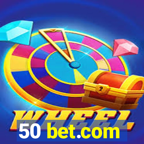 50 bet.com