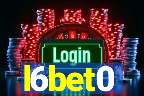 l6bet0