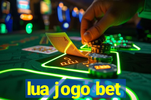 lua jogo bet