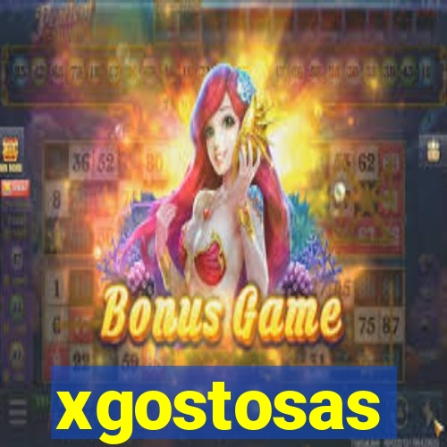 xgostosas