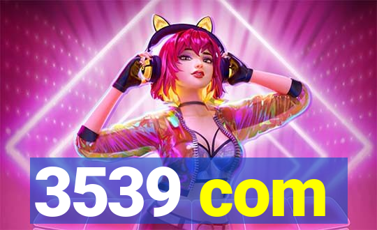 3539 com