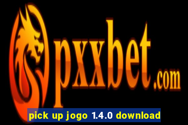 pick up jogo 1.4.0 download