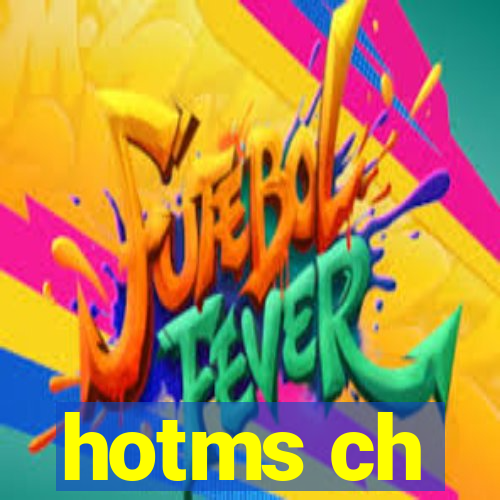 hotms ch