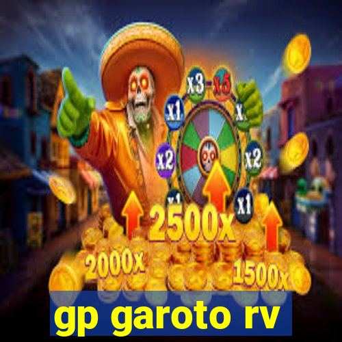 gp garoto rv