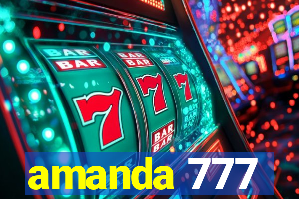 amanda 777