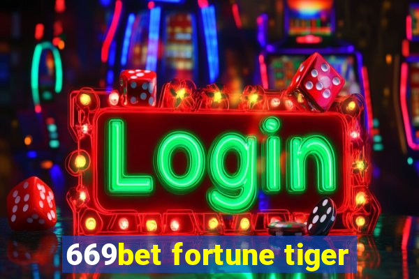 669bet fortune tiger