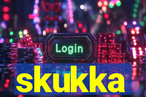 skukka