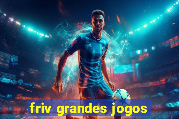 friv grandes jogos