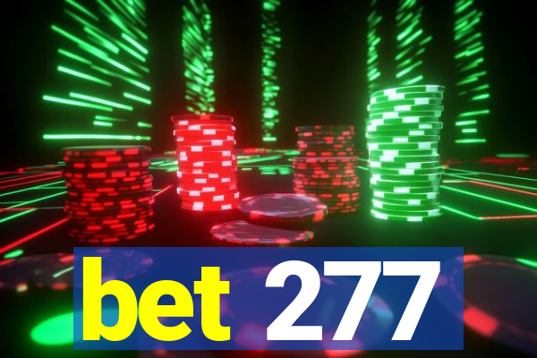 bet 277