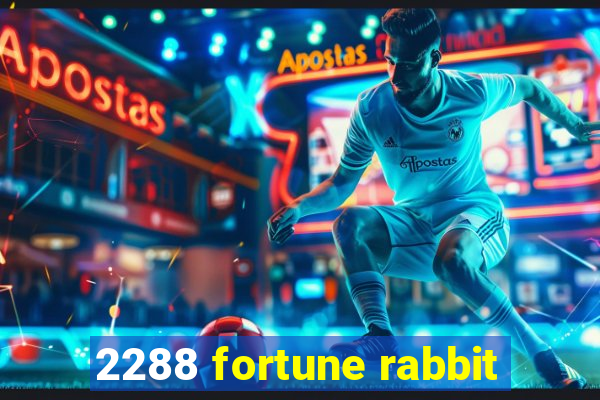 2288 fortune rabbit