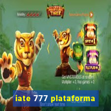 iate 777 plataforma