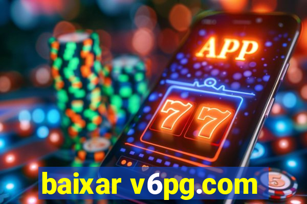 baixar v6pg.com