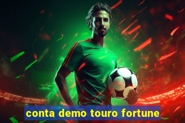 conta demo touro fortune