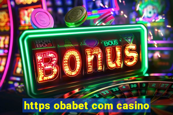 https obabet com casino