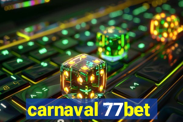 carnaval 77bet