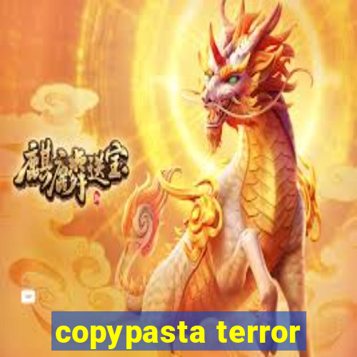 copypasta terror