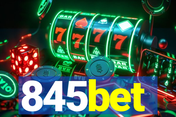 845bet