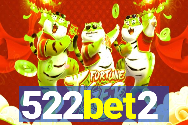 522bet2