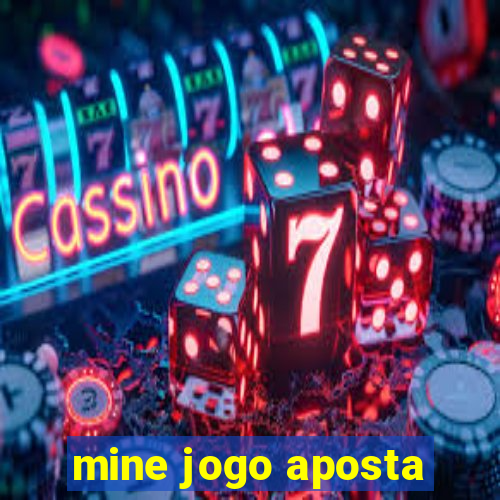 mine jogo aposta