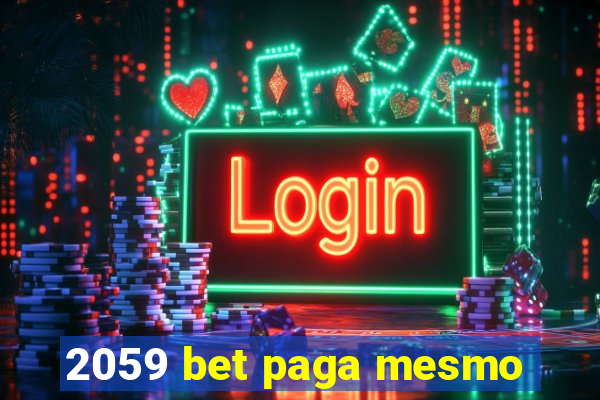 2059 bet paga mesmo