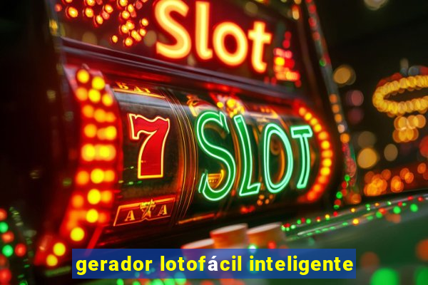 gerador lotofácil inteligente