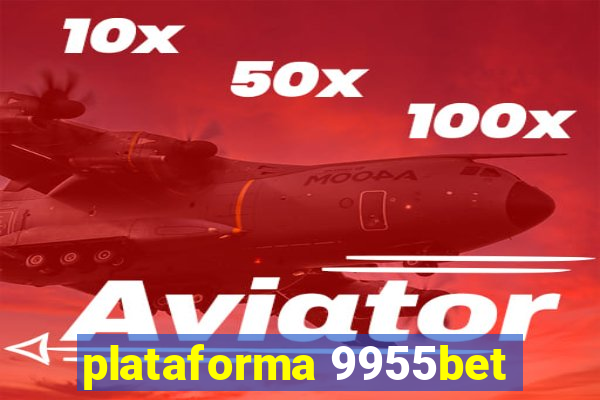 plataforma 9955bet