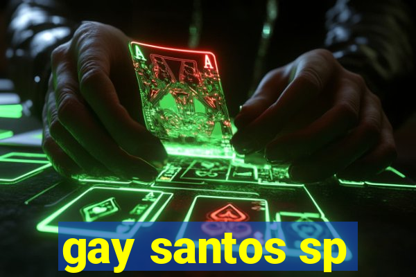 gay santos sp