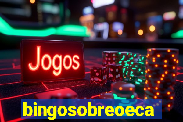 bingosobreoeca