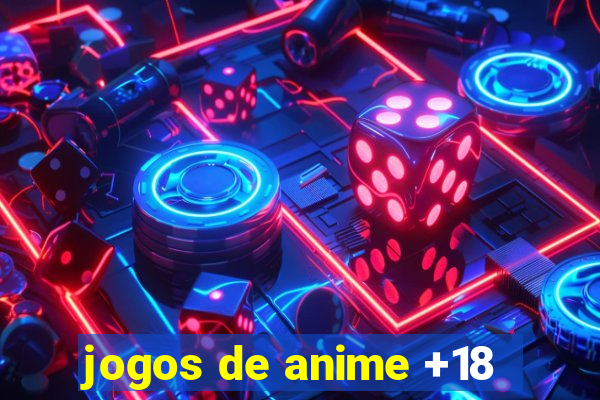 jogos de anime +18