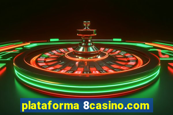 plataforma 8casino.com