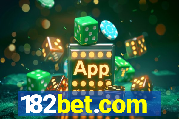 182bet.com